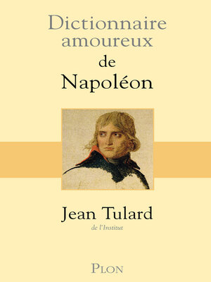 cover image of Dictionnaire amoureux de Napoléon